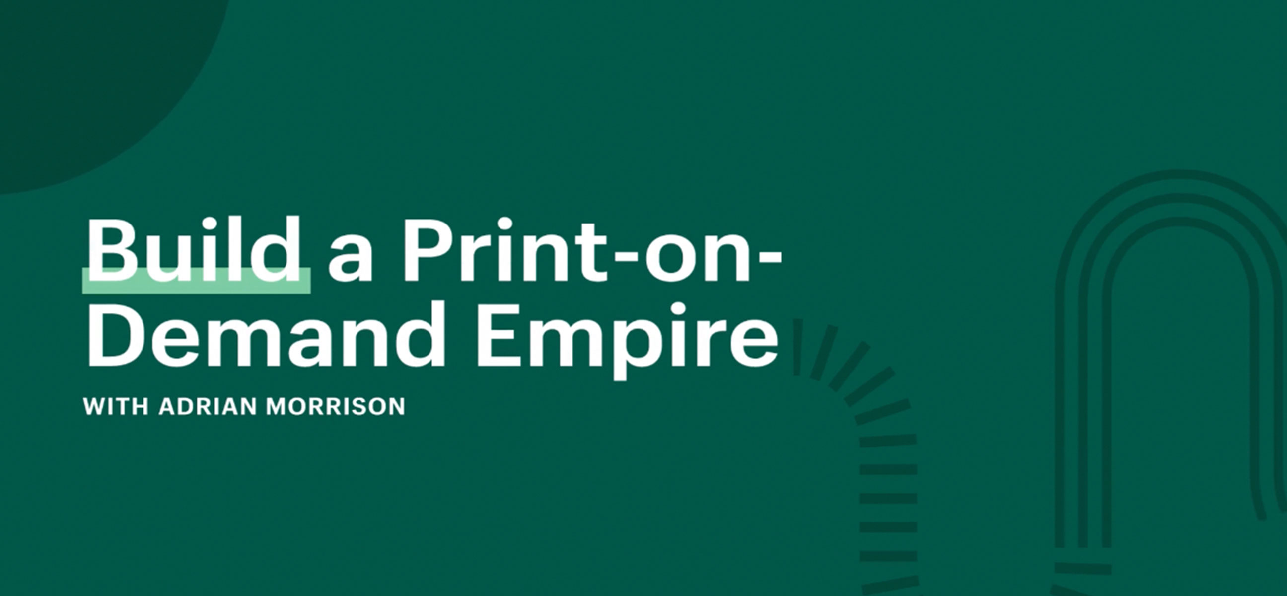 Build a Print-on-Demand Empire